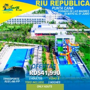 Hotel Riu República | Punta Cana | 29 de mayo al 01 de junio